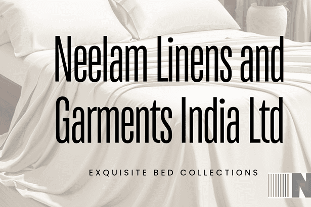 Neelam Linens And Garments (India) Limited SME IPO